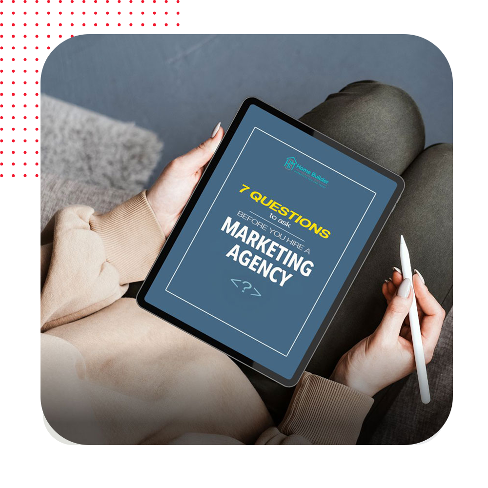 7-Question-dffs.png - Home Builder Marketers